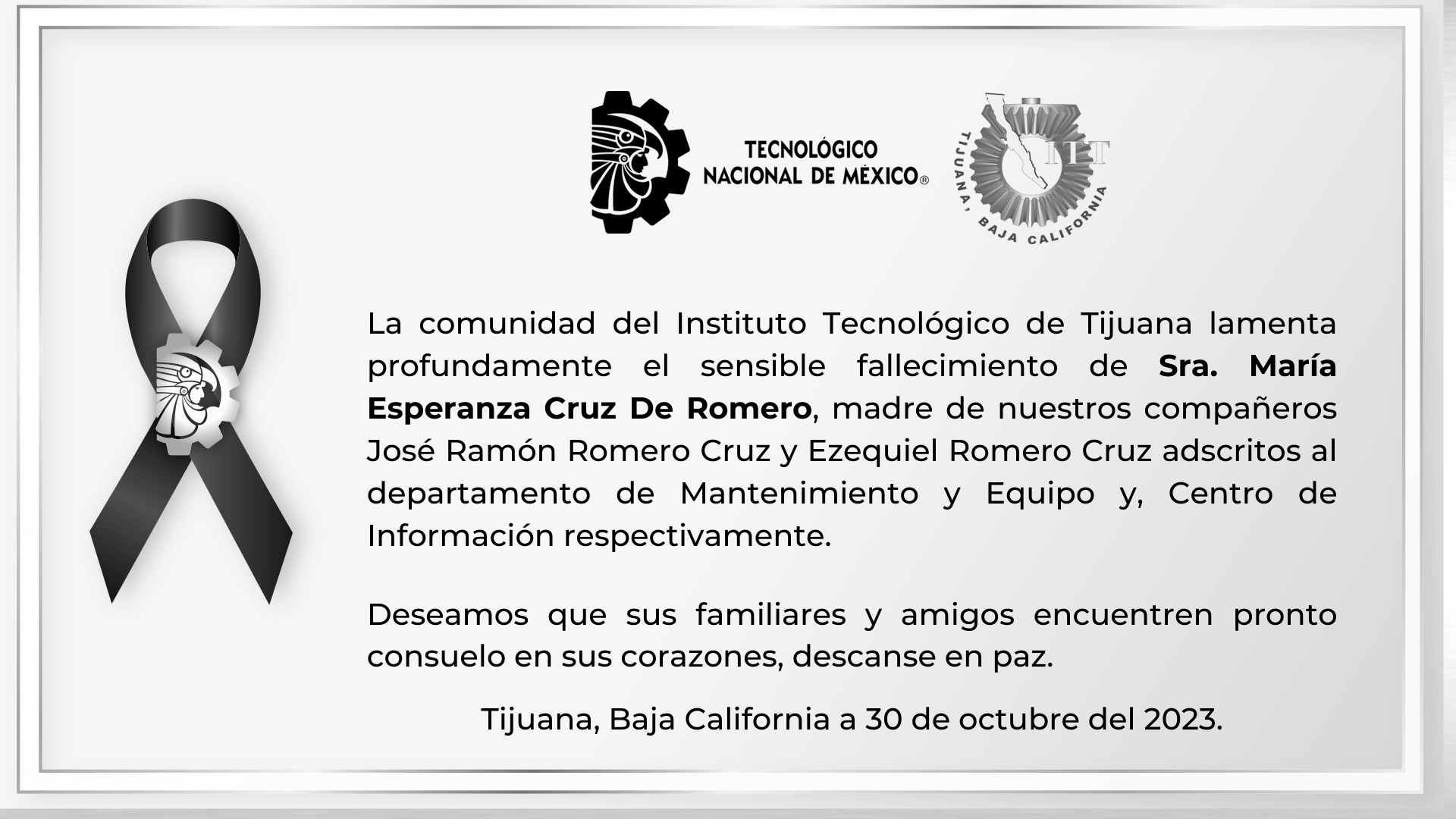 La comunidad del Instituto Tecnológico de Tijuana lamenta profundamente el sensible fallecimiento de Sra. María Esperanza Cruz De Romero