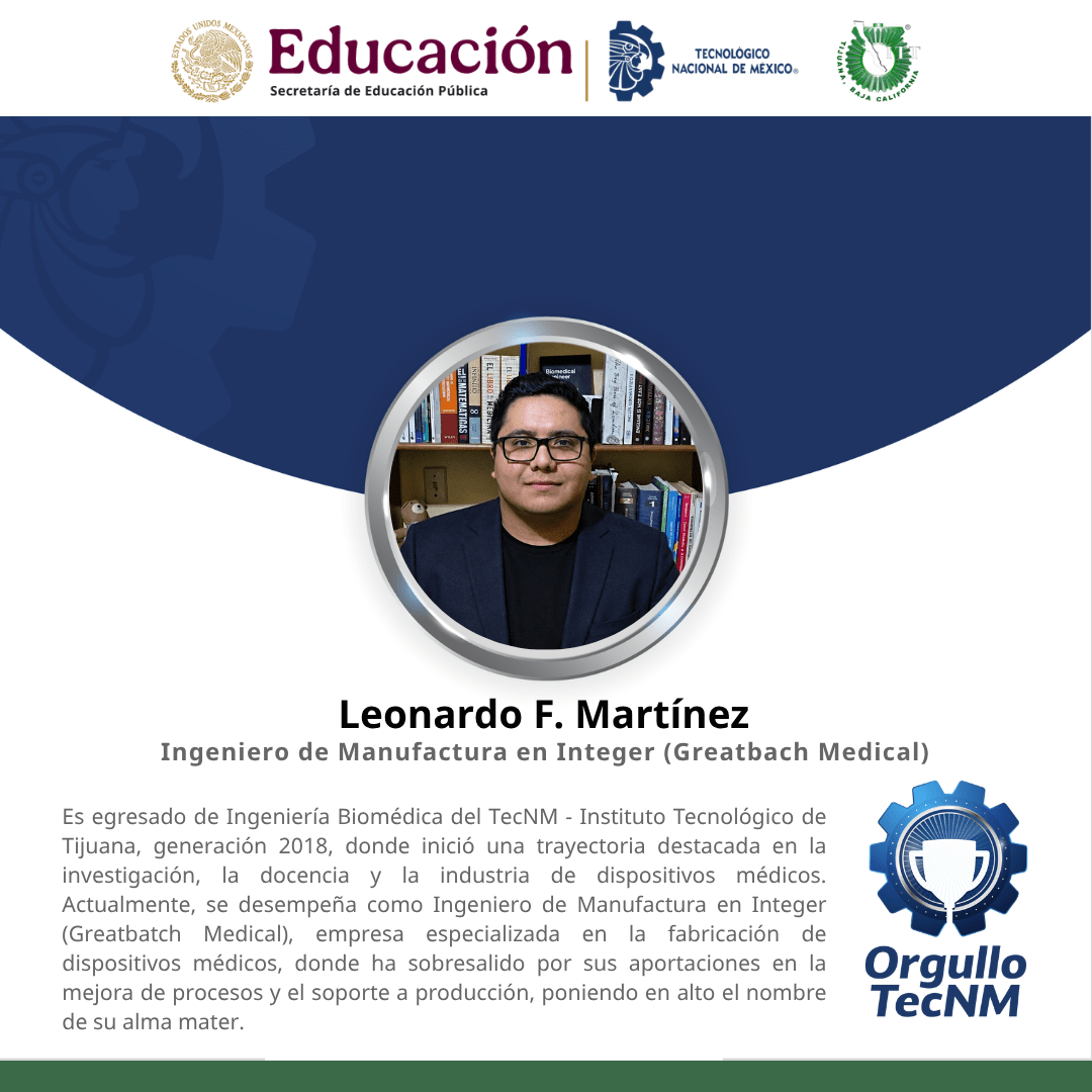 Egresado del TecNM – Instituto Tecnológico de Tijuana destaca en la industria de dispositivos médicos