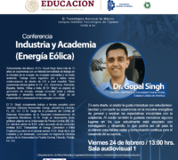 Conferencia Industria y Academia (Energía Eólica) impartida por el Dr. Gopal Singh