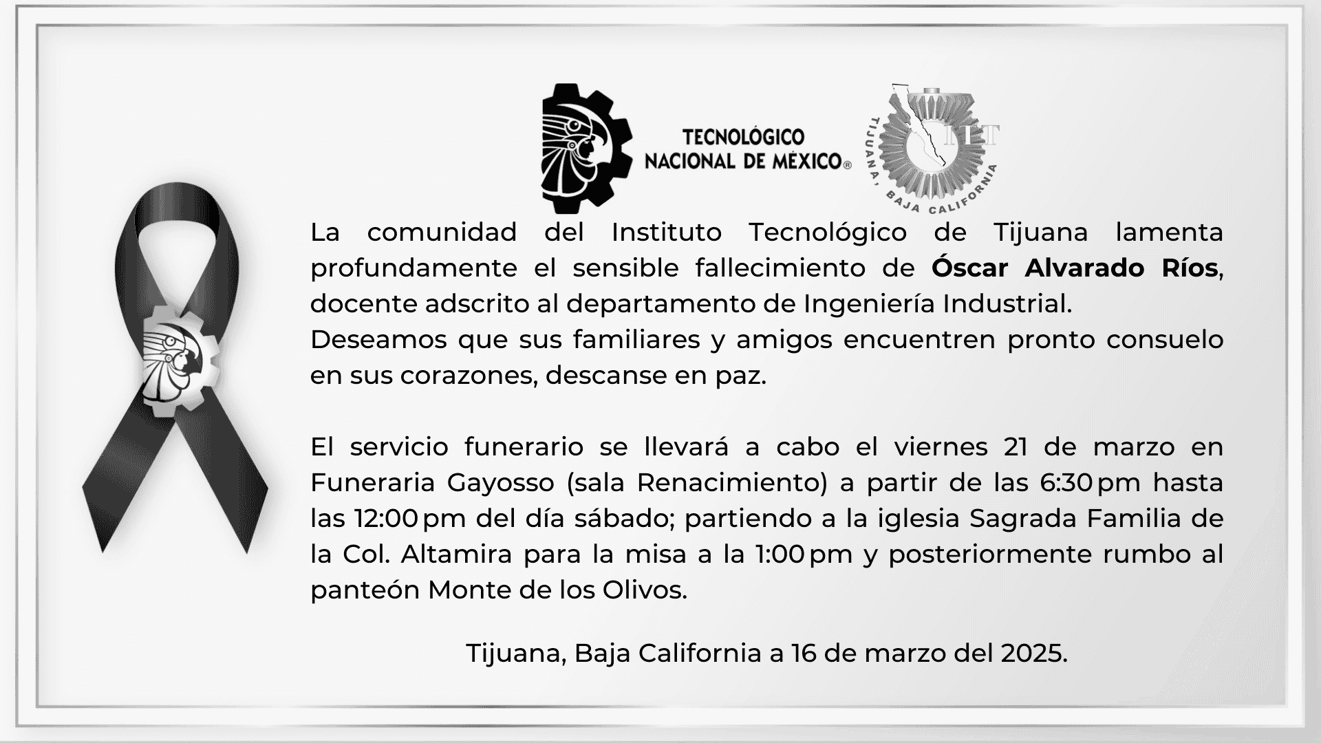 La comunidad del Instituto Tecnológico de Tijuana lamenta profundamente el sensible fallecimiento de Óscar Alvarado Ríos